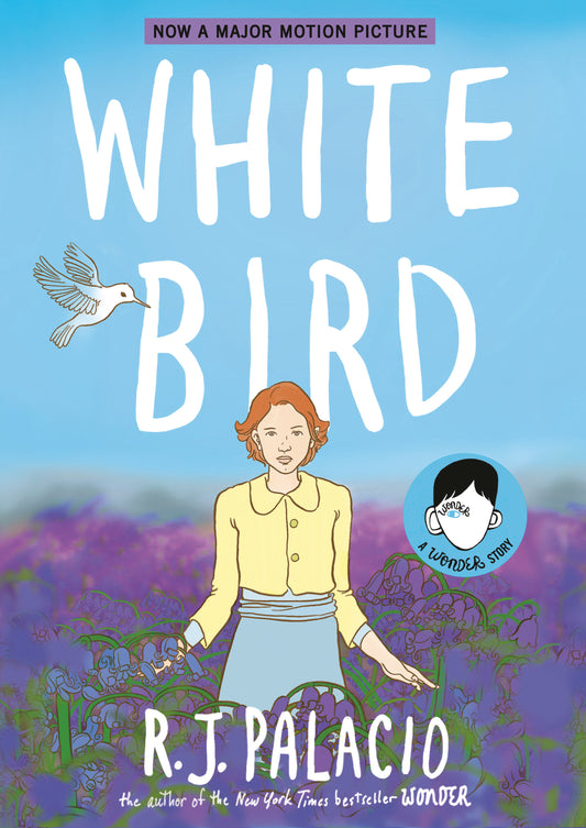 White Bird: A Wonder Story (A Graphic Novel) (Wonder)