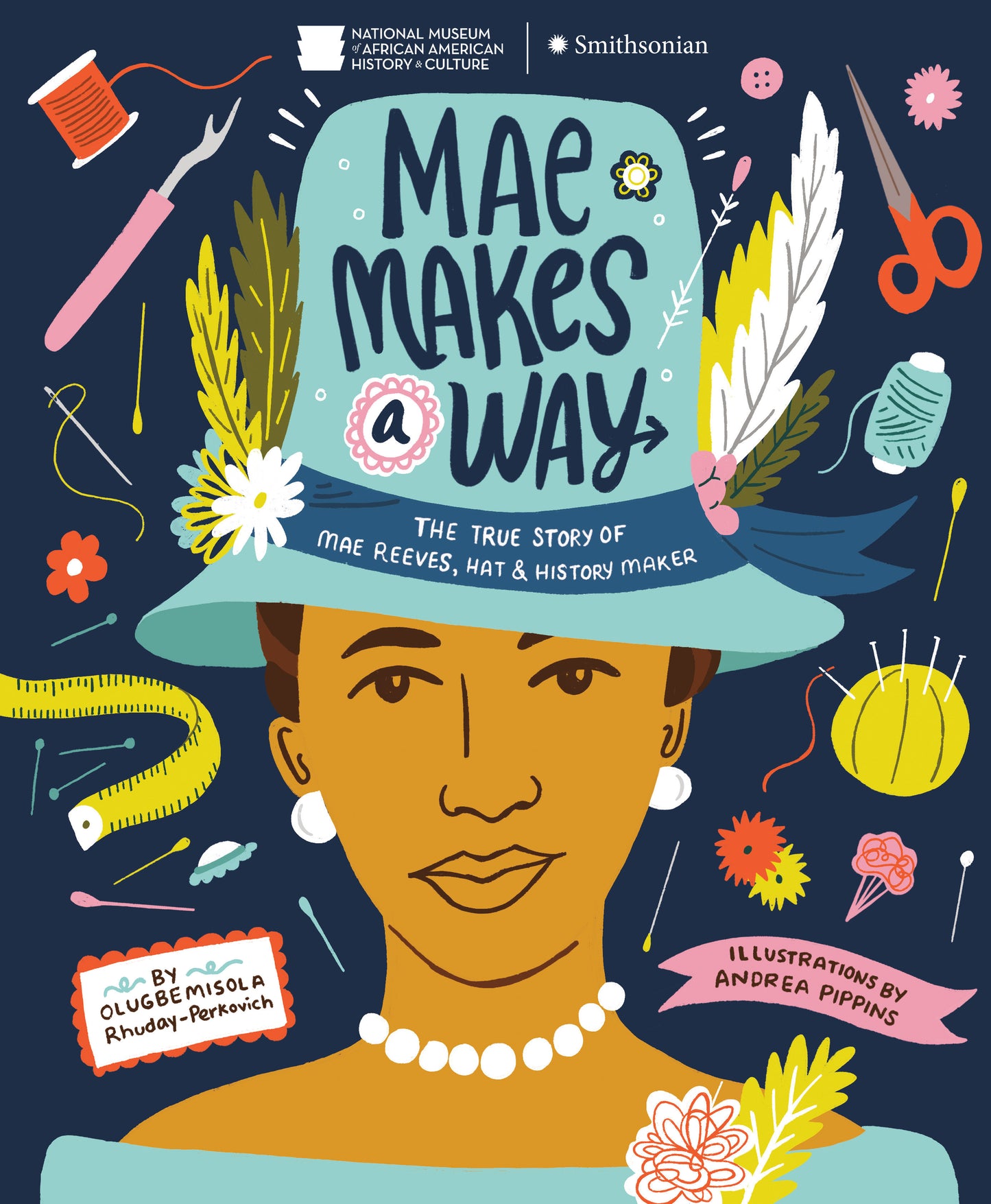 Mae Makes a Way - The True Story of Mae Reeves, Hat & History Maker
