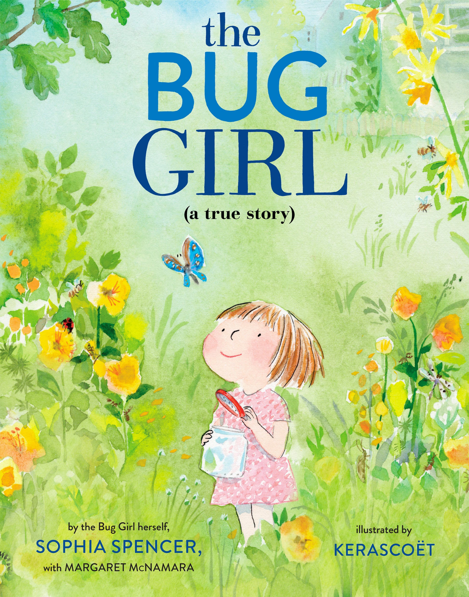The Bug Girl - A True Story