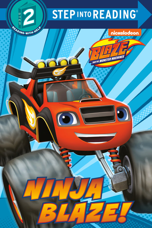 Ninja Blaze! (Blaze and the Monster Machines) (Step into Reading)