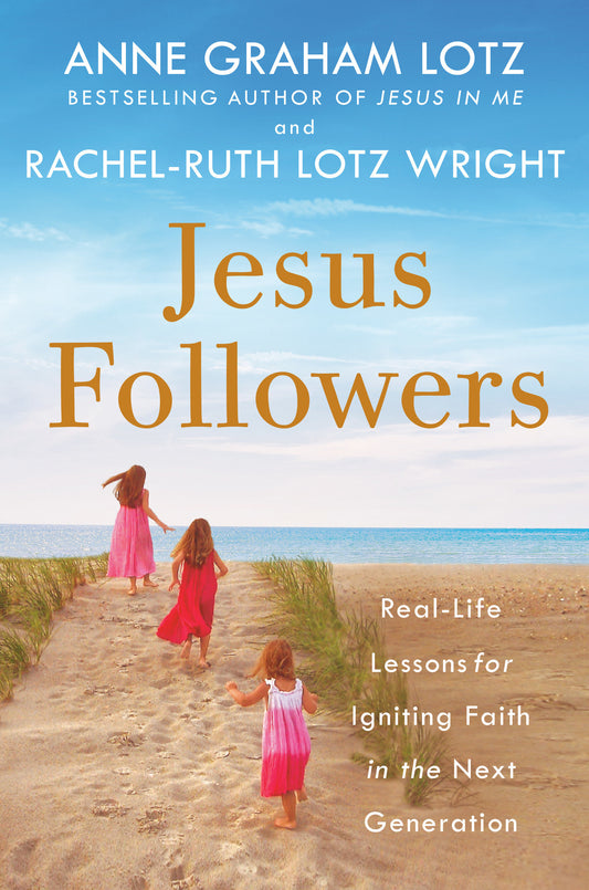 Jesus Followers - Real-Life Lessons for Igniting Faith in the Next Generation
