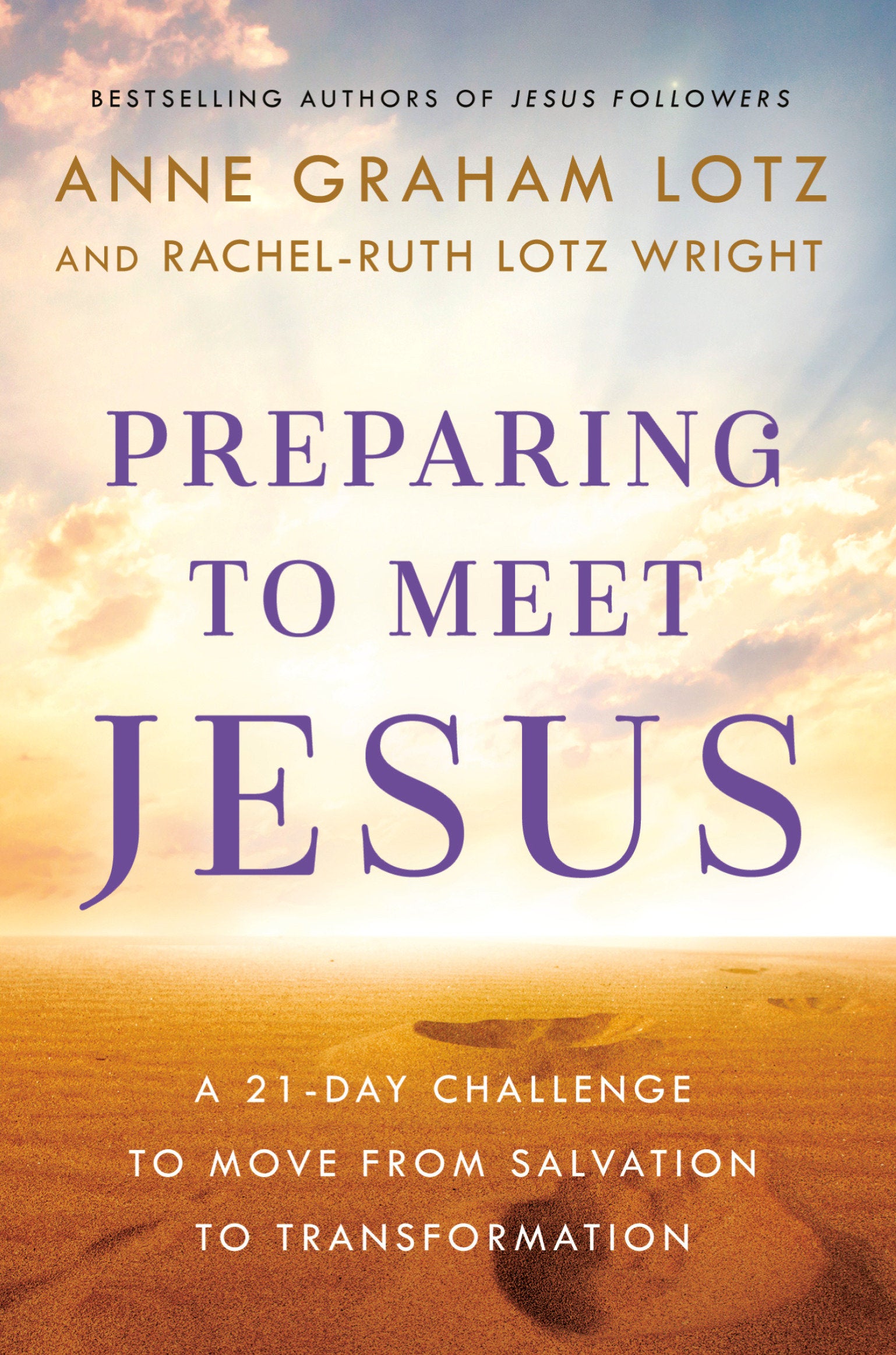 Preparing to Meet Jesus - A 21-Day Challenge to Move from Salvation to Transformation