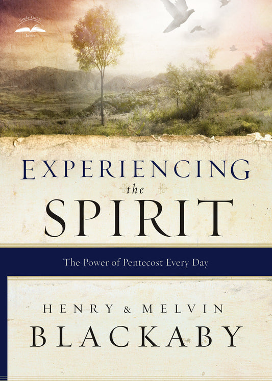 Experiencing the Spirit - The Power of Pentecost Every Day
