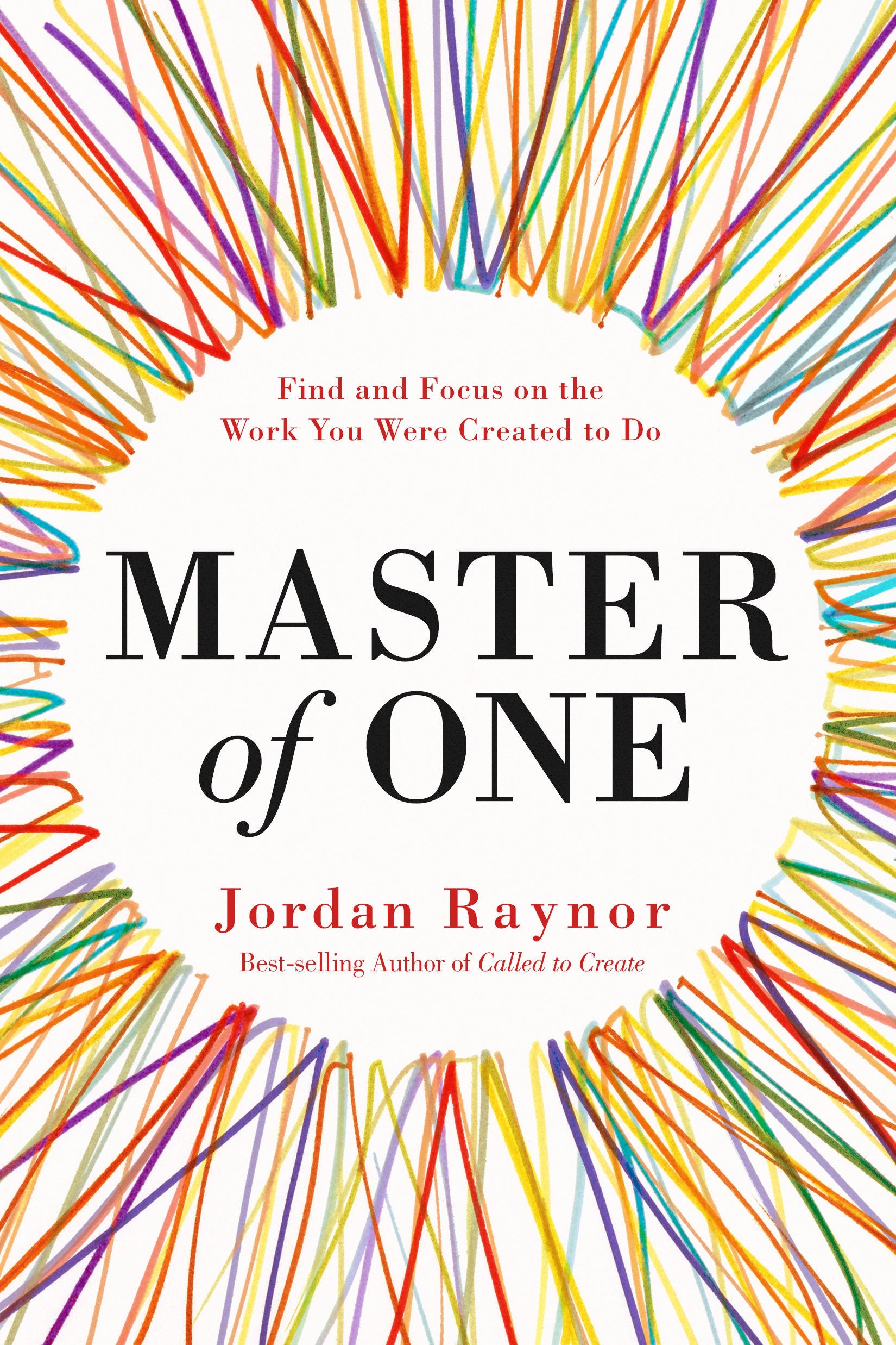 Master of One - Find and Focus on the Work You Were Created to Do