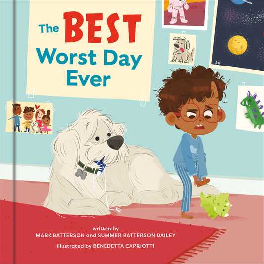 The Best Worst Day Ever - A Picture Book