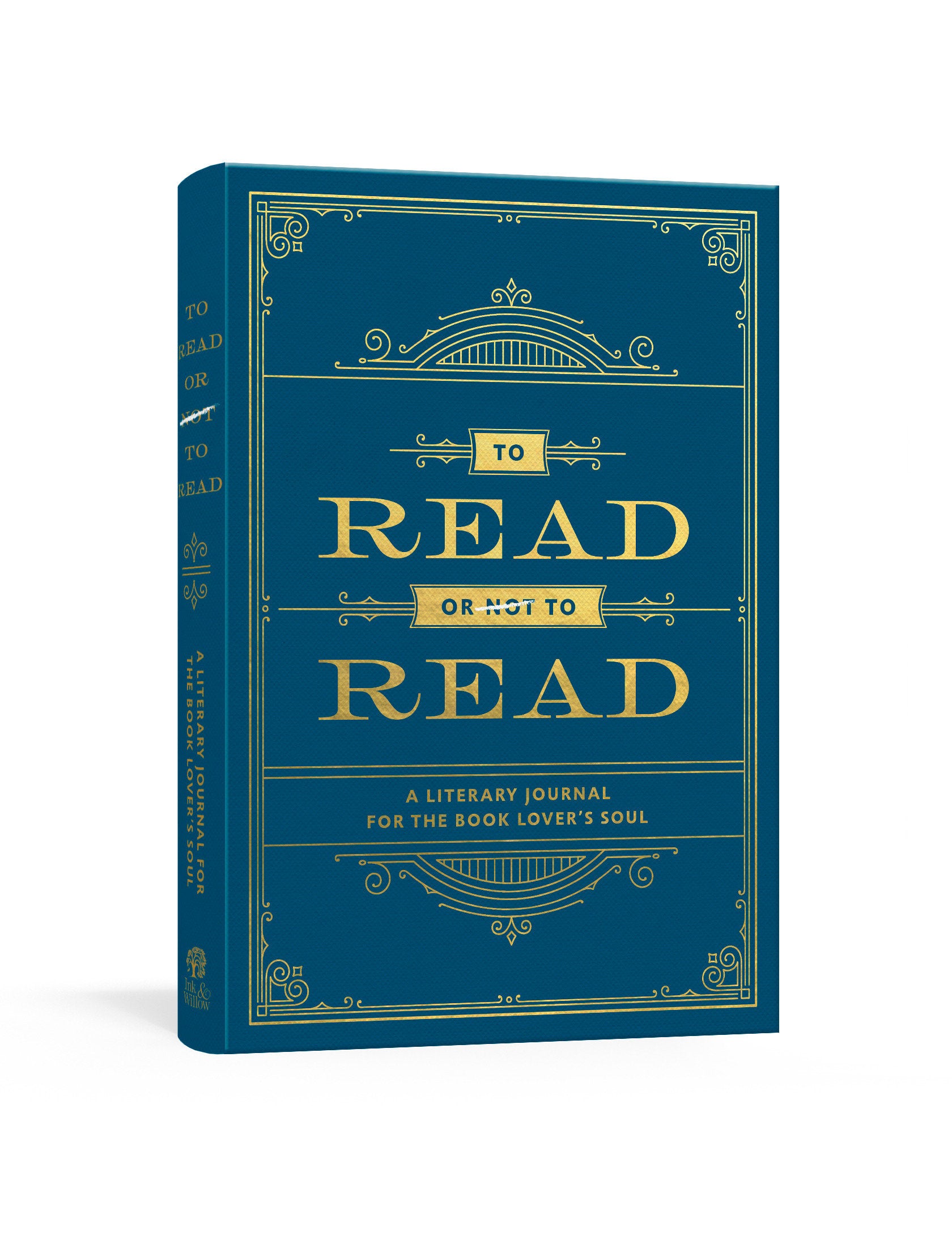 To Read or Not to Read - A Literary Journal for the Book Lover's Soul: A Reading Journal