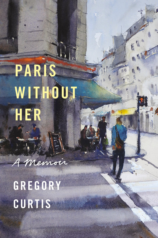 Paris Without Her - A Memoir