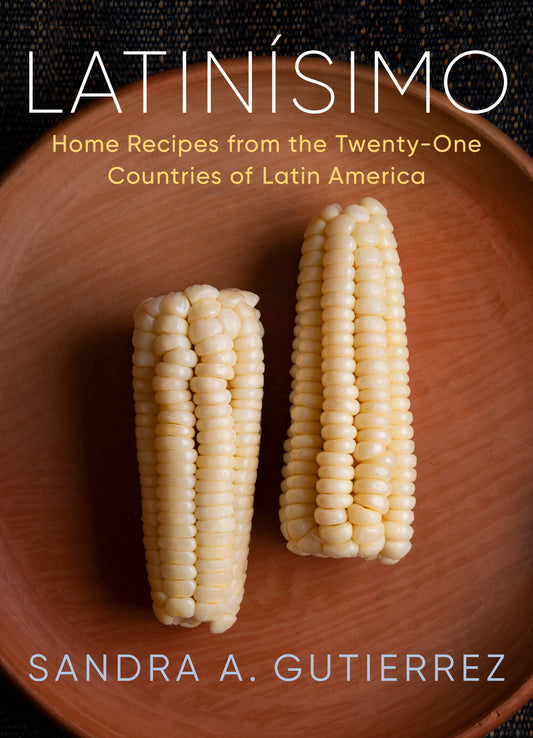 Latin�simo - Home Recipes from the Twenty-One Countries of Latin America: A Cookbook