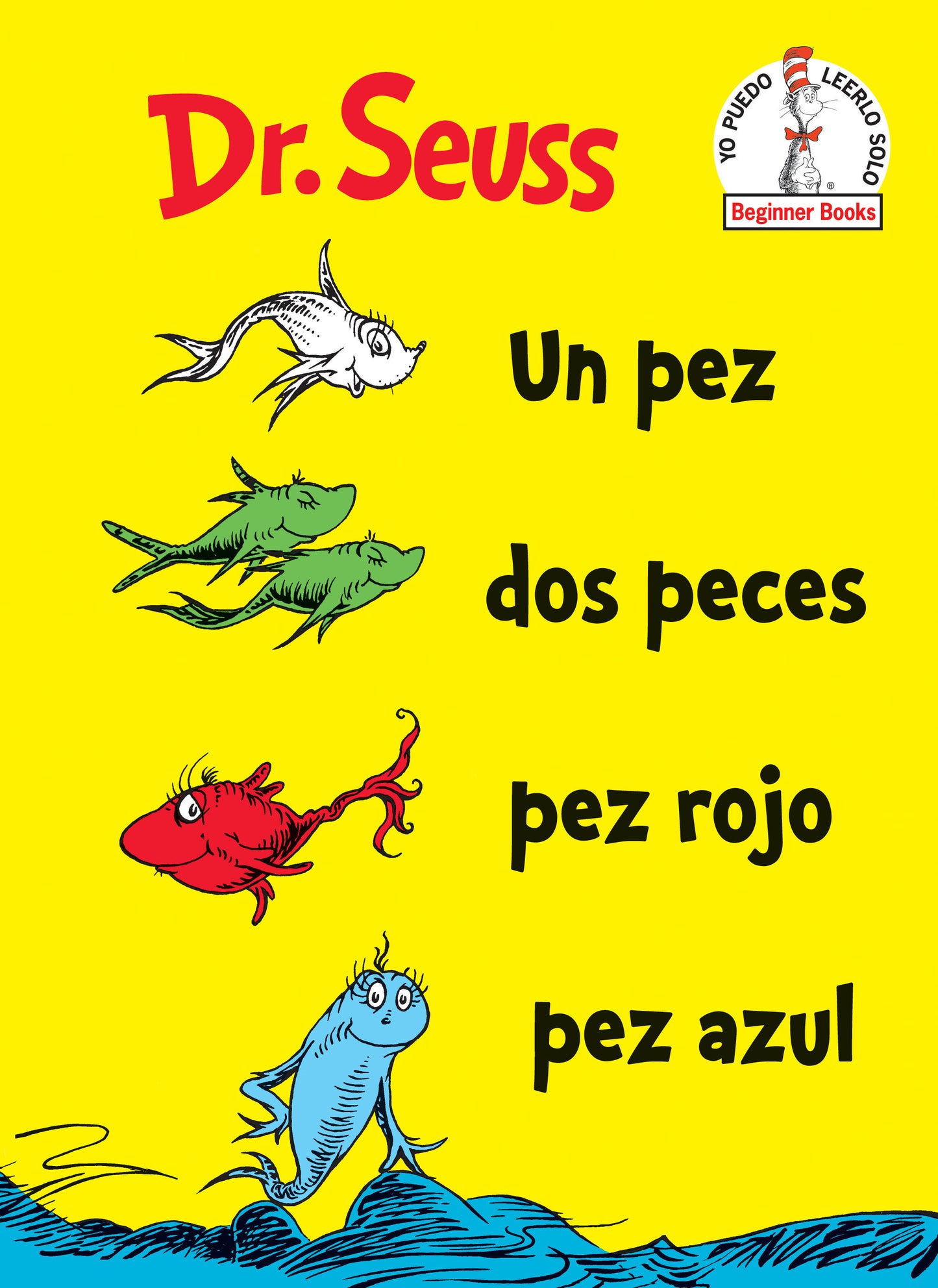 Un Pez Dos Peces Pez Rojo Pez Azul (One Fish Two Fish Red Fish Blue Fish Spanish Edition), One Fish Two Fish Red Fish Blue Fish (Beginner Books)