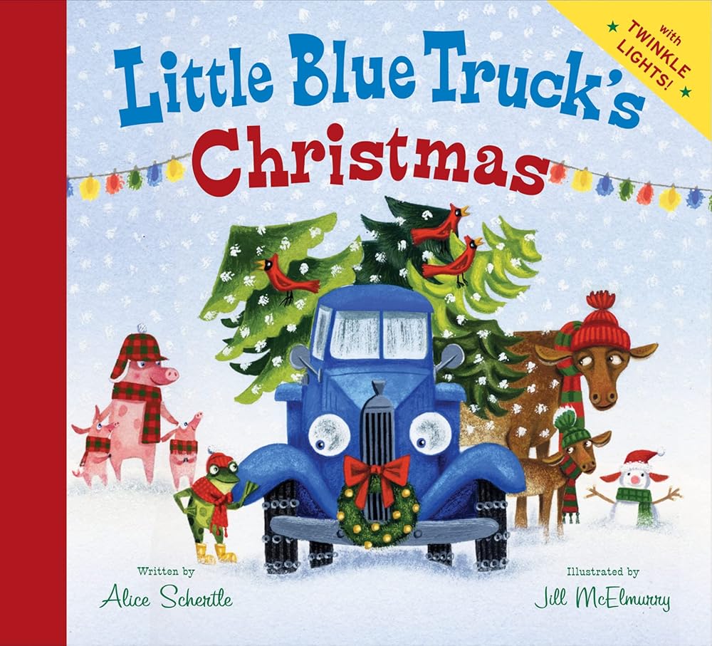 Little Blue Truck's Christmas: A Christmas Holiday Book for Kids by Alice Schertle, Jill McElmurry