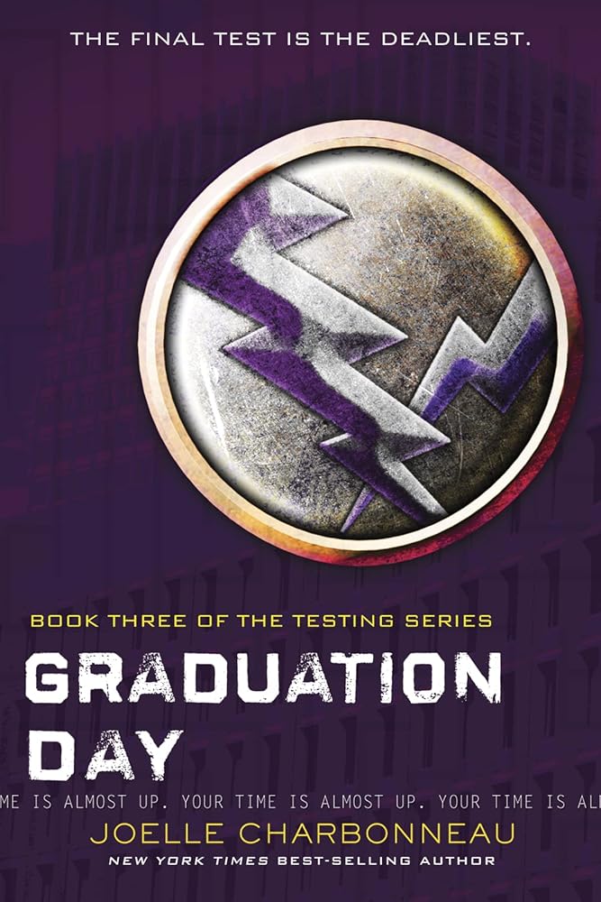 Graduation Day (The Testing) (The Testing, 3) by Joelle Charbonneau