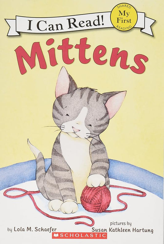 Mittens (I Can Read!) by Lola M. Schaefer