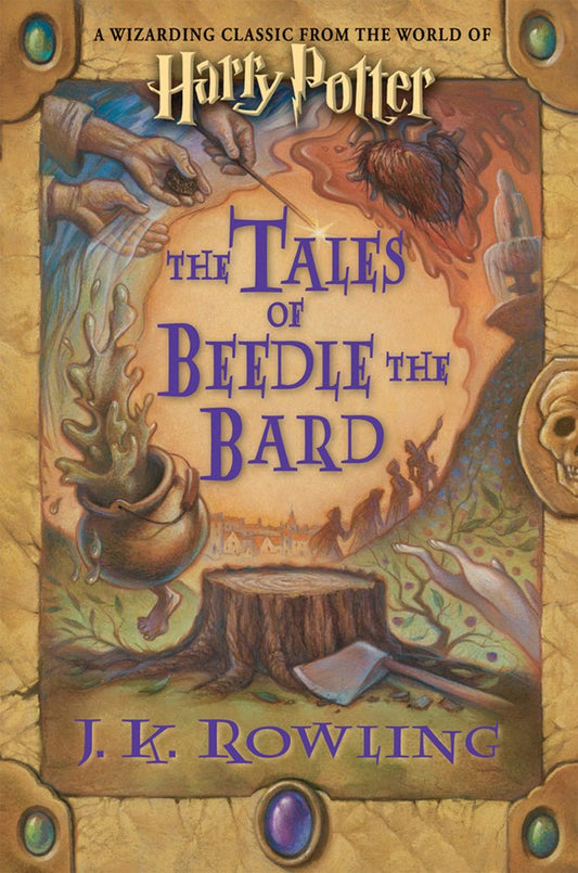 The Tales of Beedle the Bard, Standard Edition (Harry Potter) by J. K. Rowling