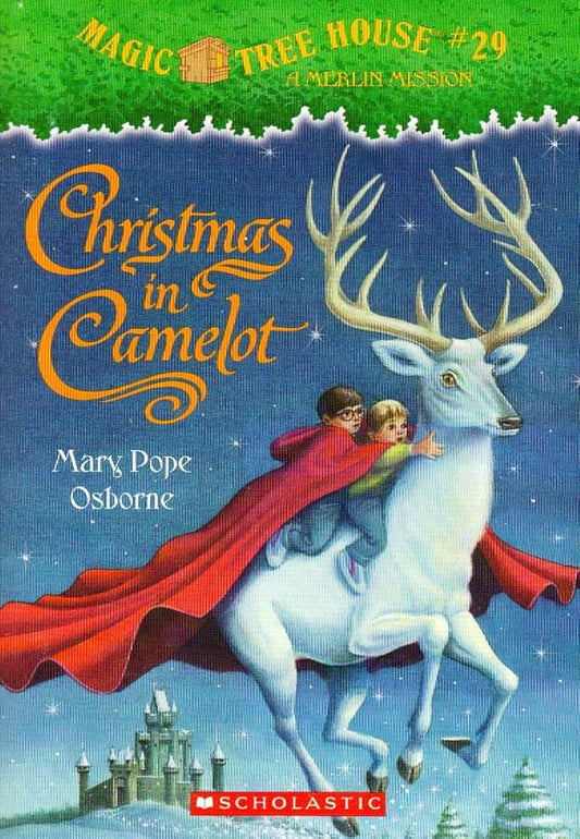 Christmas in Camelot (Magic Tree House #29) by Mary Pope Osborne