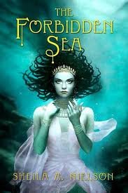 Forbidden Sea by Sheila A. Nielson