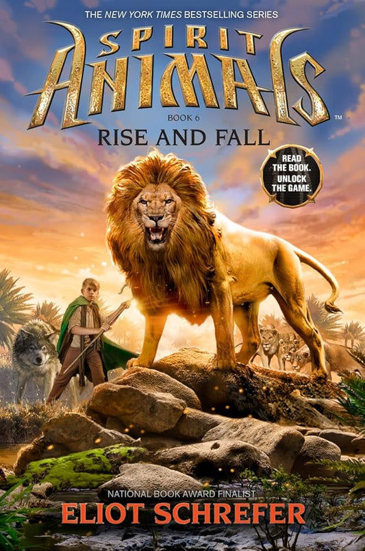 Rise and Fall (Spirit Animals, Book 6) (6) by Eliot Schrefer