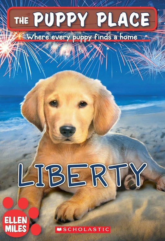 The Puppy Place #32: Liberty by Ellen Miles