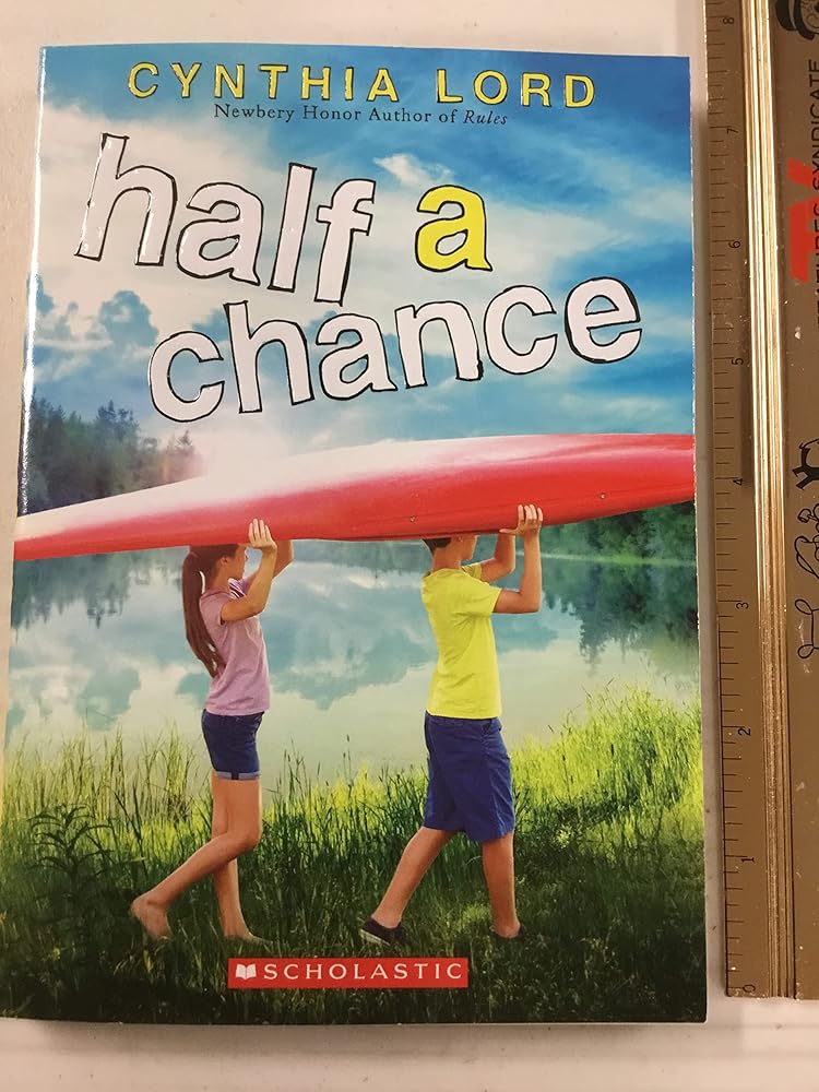 Half a Chance by Cynthia Lord