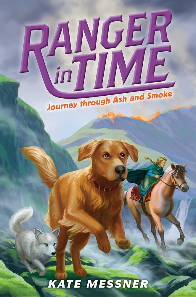 Journey through Ash and Smoke (Ranger in Time) by Kate Messner, Kelley McMorris