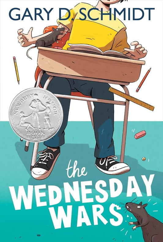 The Wednesday Wars: A Newbery Honor Award Winner by Gary D. Schmidt