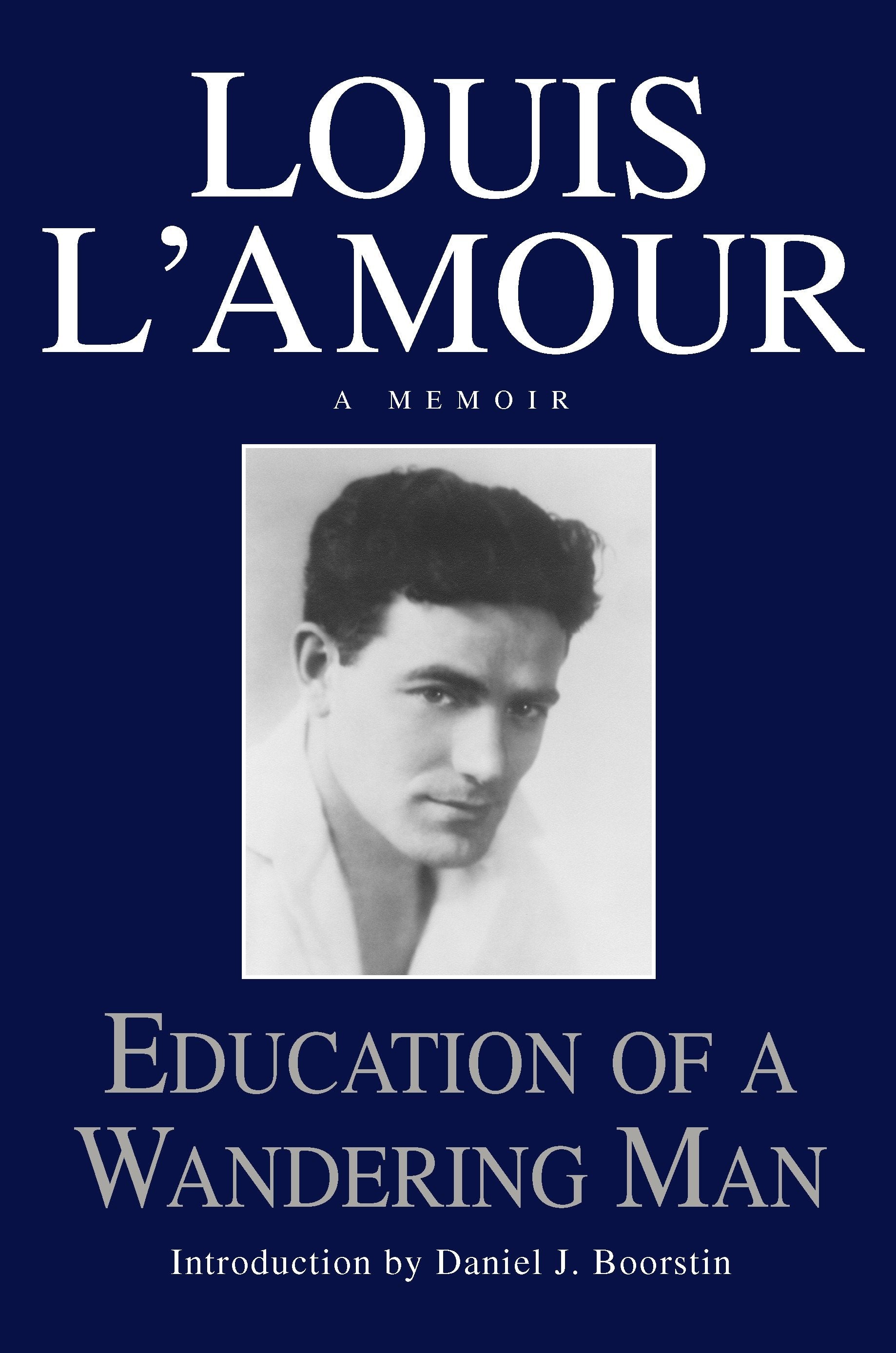 Education of a Wandering Man - A Memoir