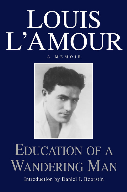 Education of a Wandering Man - A Memoir