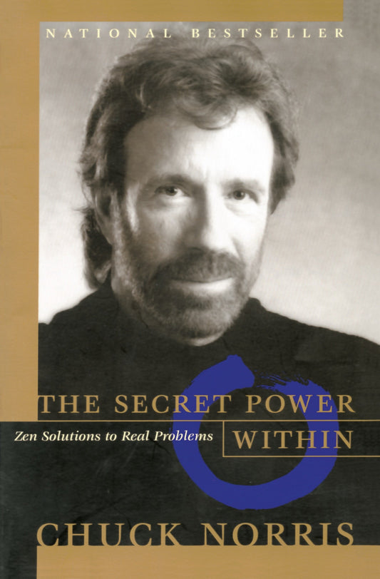 The Secret Power Within - Zen Solutions to Real Problems
