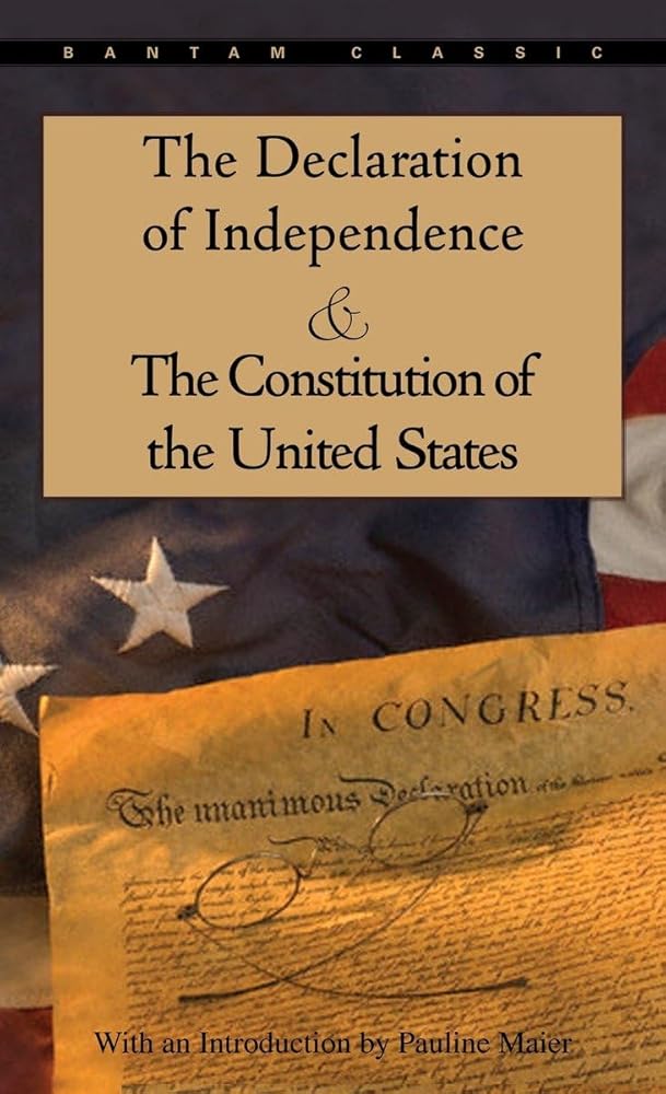 The Declaration of Independence and The Constitution of the United States (Bantam Classic) by Pauline Maier