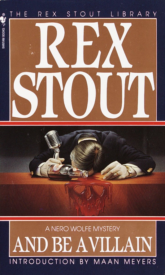 And Be a Villain (Nero Wolfe) (Book:13)