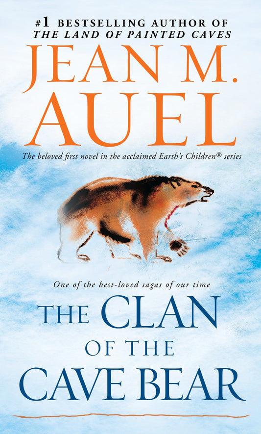 The Clan of the Cave Bear - Earth's Children, Book One (Earth's Children) (Book:1)