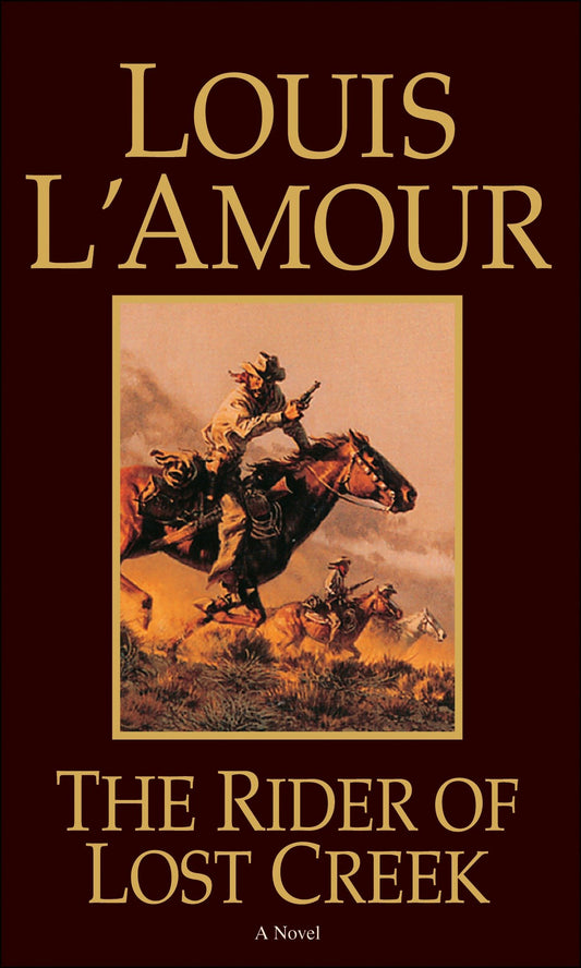 The Rider of Lost Creek - A Novel (Kilkenny)