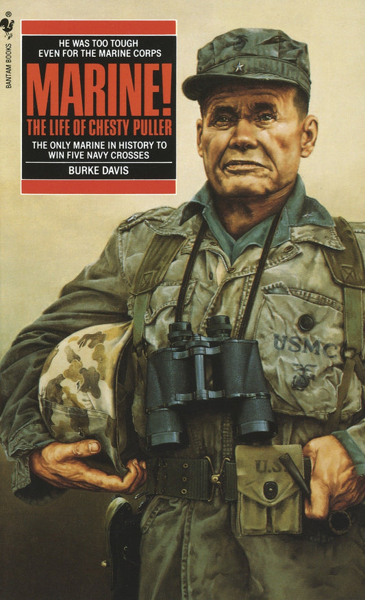 Marine! - The Life Of Chesty Puller