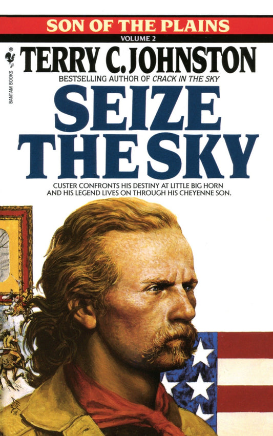 Seize the Sky - A Novel (Son of the Plains) (Book:2)