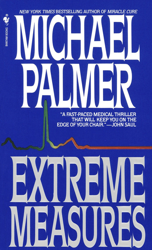 Extreme Measures - A Novel