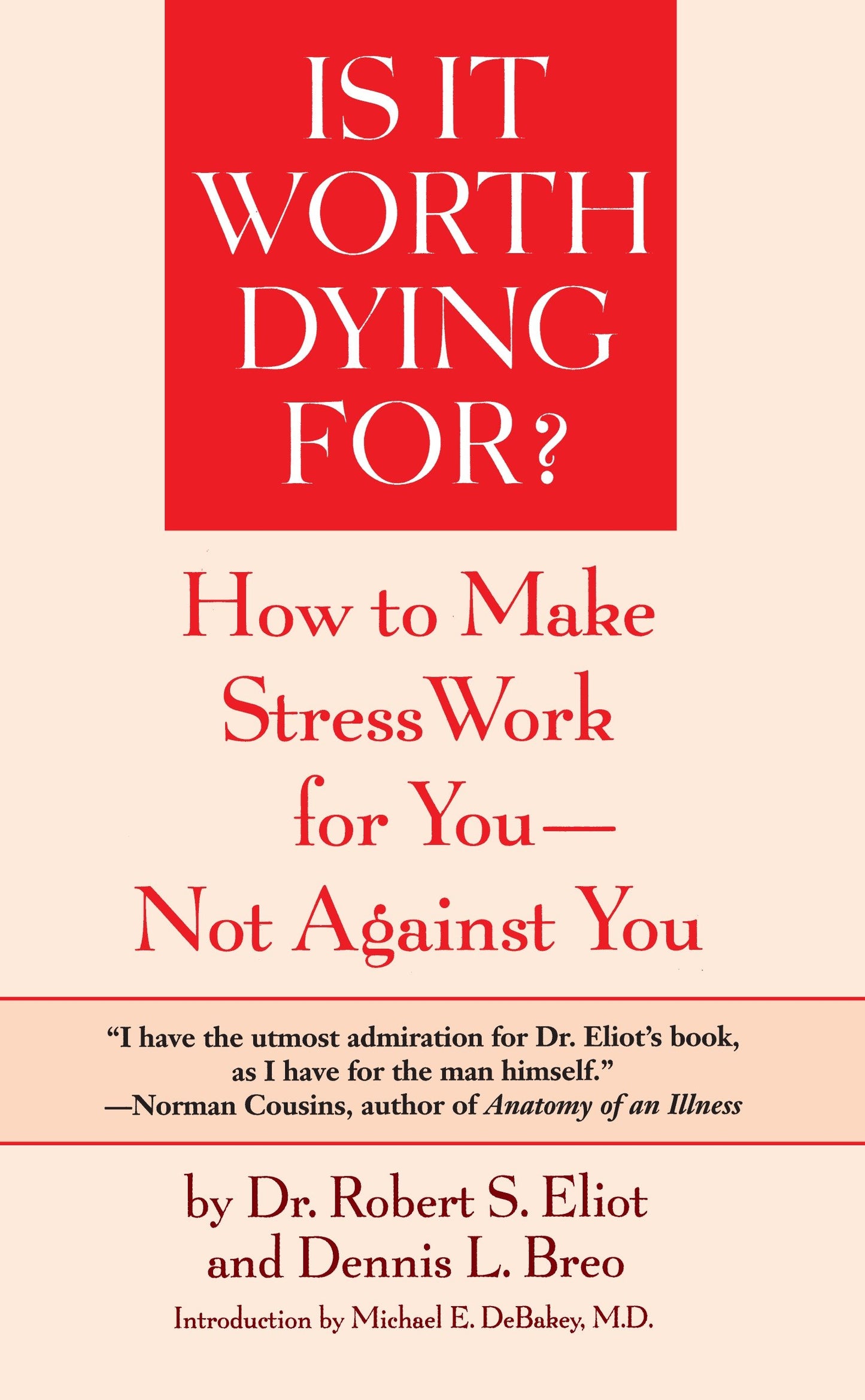 Is It Worth Dying For? - How To Make Stress Work For You - Not Against You
