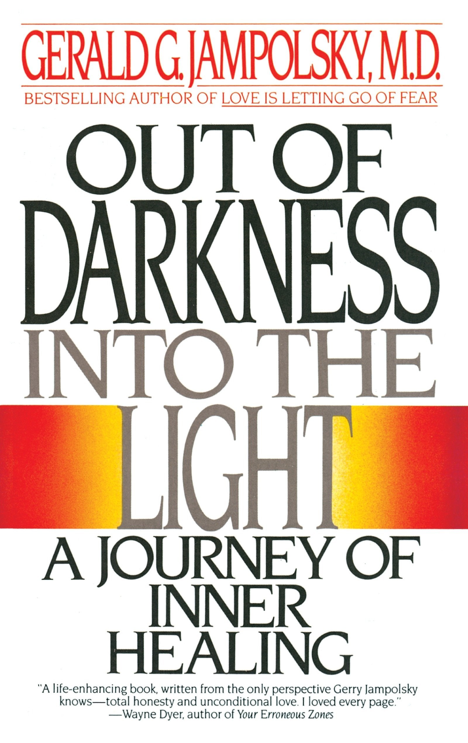 Out of Darkness into the Light - A Journey of Inner Healing