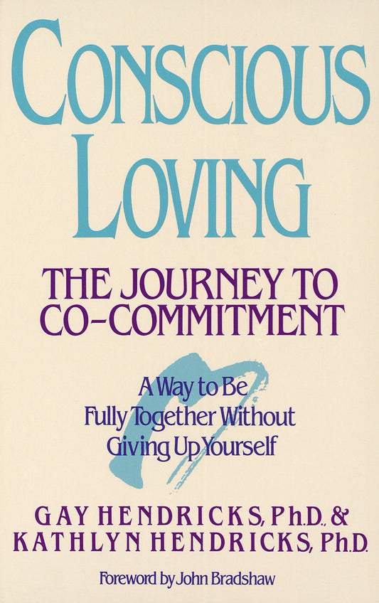 Conscious Loving - The Journey to Co-Committment