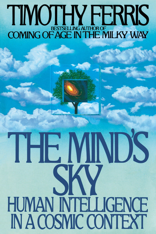 The Mind's Sky - Human Intelligence in a Cosmic Context