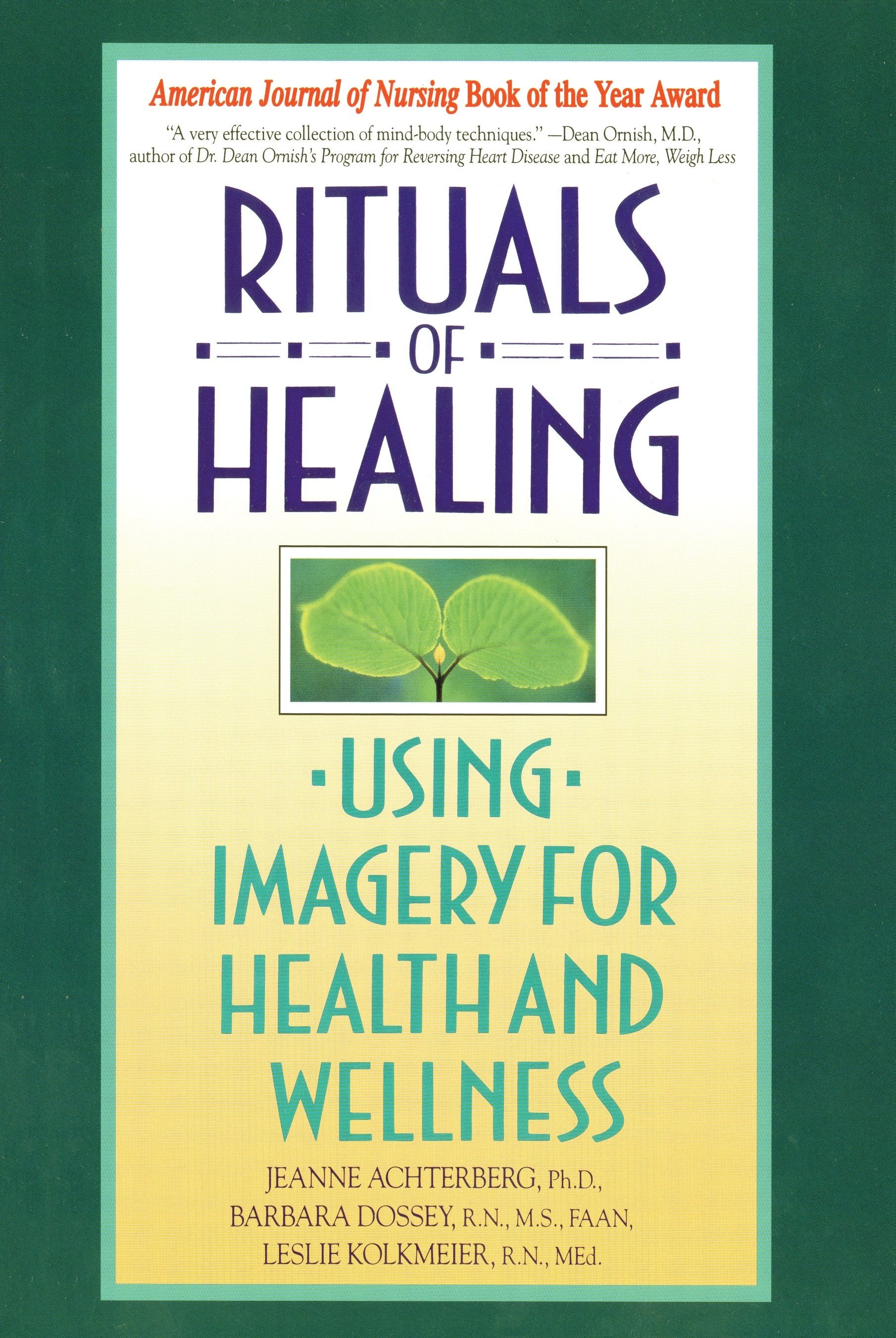 Rituals of Healing - Using Imagery for Health and Wellness