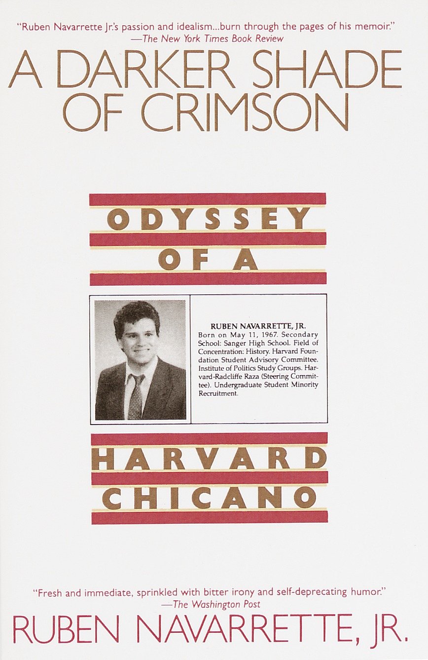 A Darker Shade of Crimson - Odyssey of a Harvard Chicano