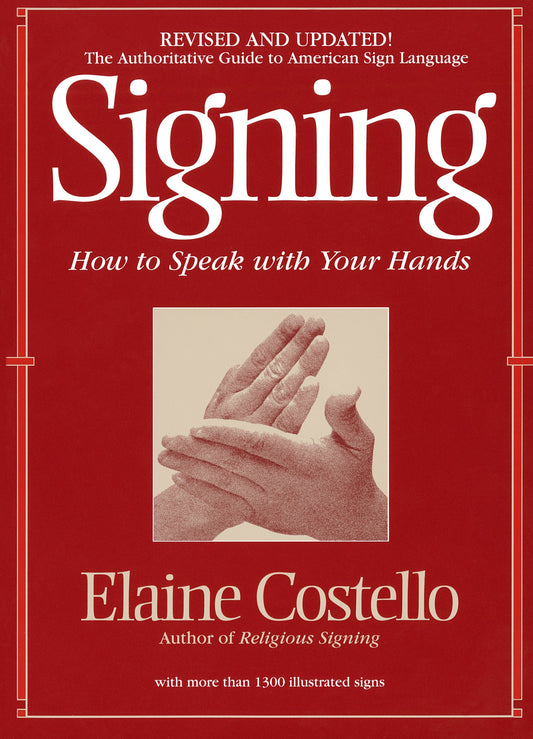 Signing - How To Speak With Your Hands