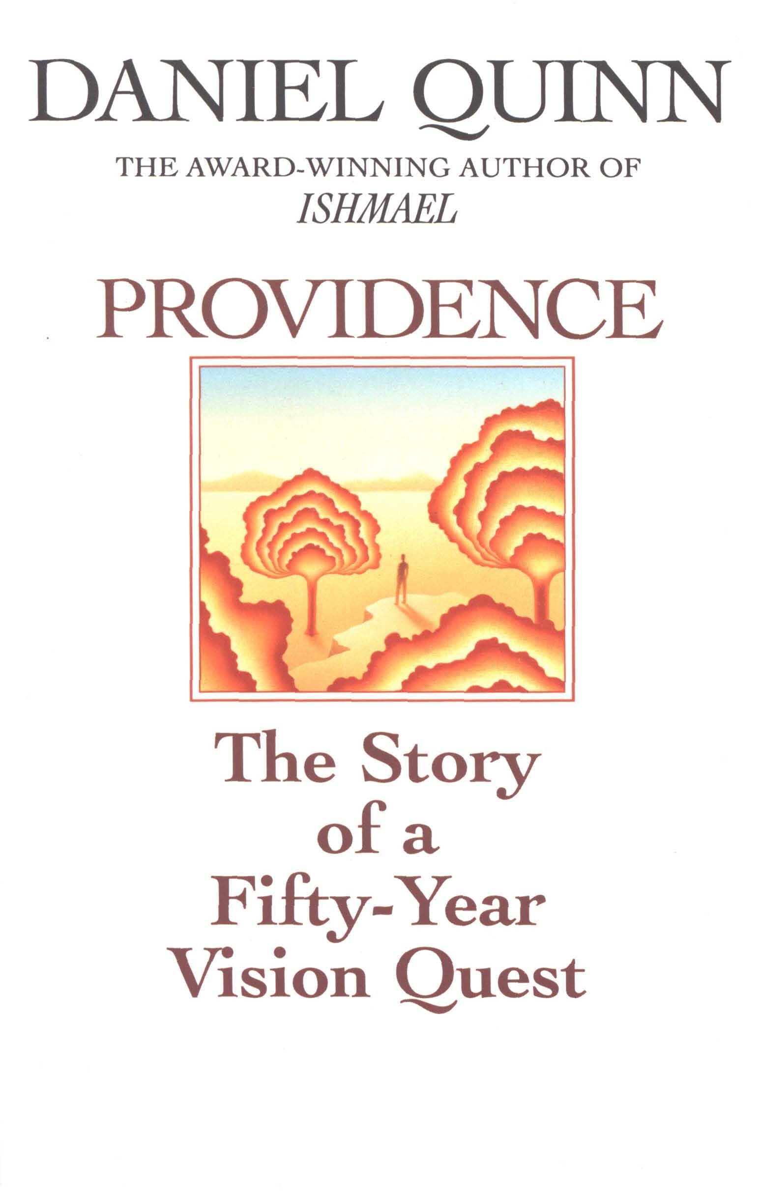 Providence - The Story of a Fifty-Year Vision Quest