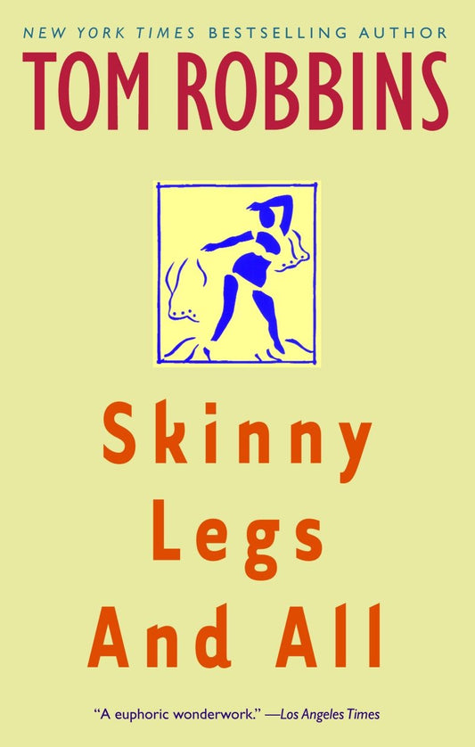 Skinny Legs and All - A Novel