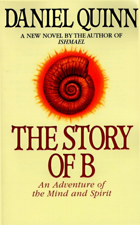 The Story of B (Ishmael Series) (Book:2)