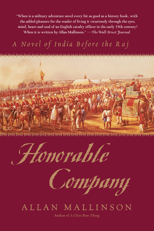 Honorable Company - A Novel of India Before the Raj