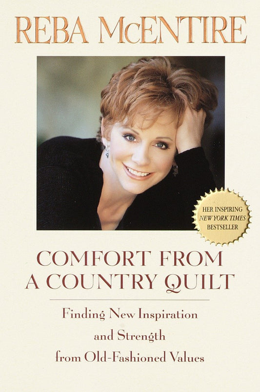 Comfort from a Country Quilt - Finding New Inspiration and Strength in Old-Fashioned Values