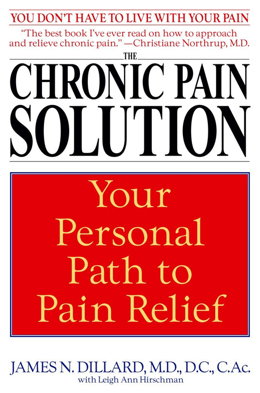 The Chronic Pain Solution - Your Personal Path to Pain Relief