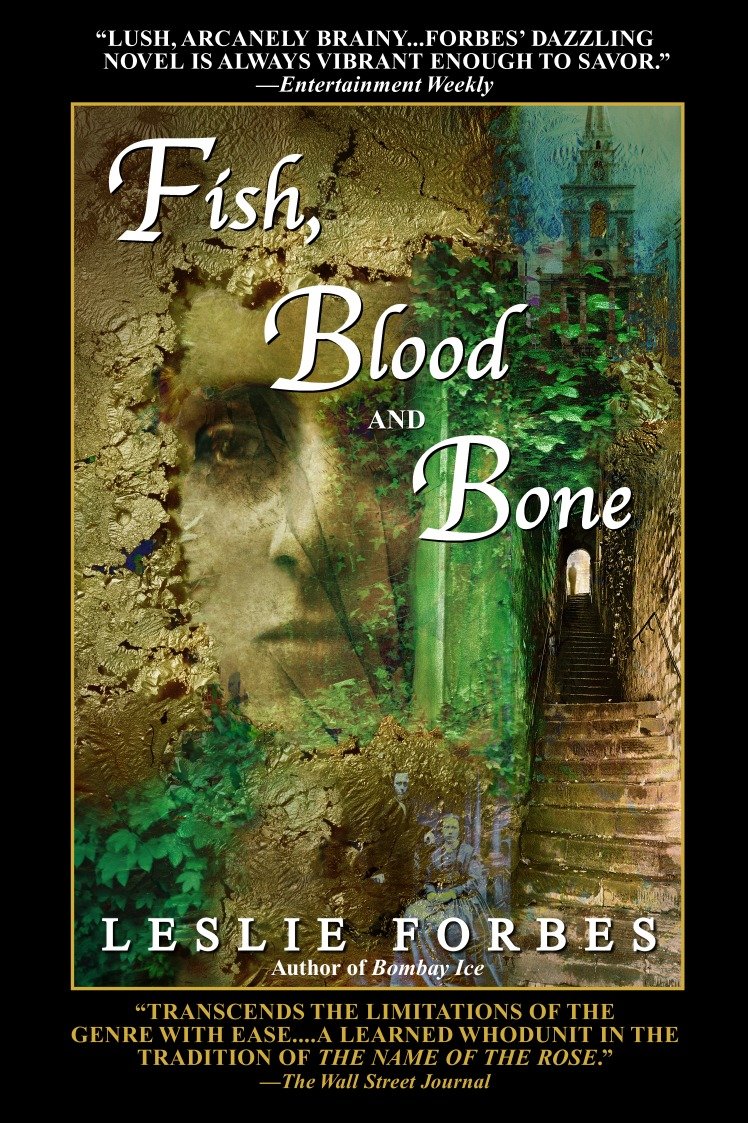 Fish, Blood and Bone - A Novel