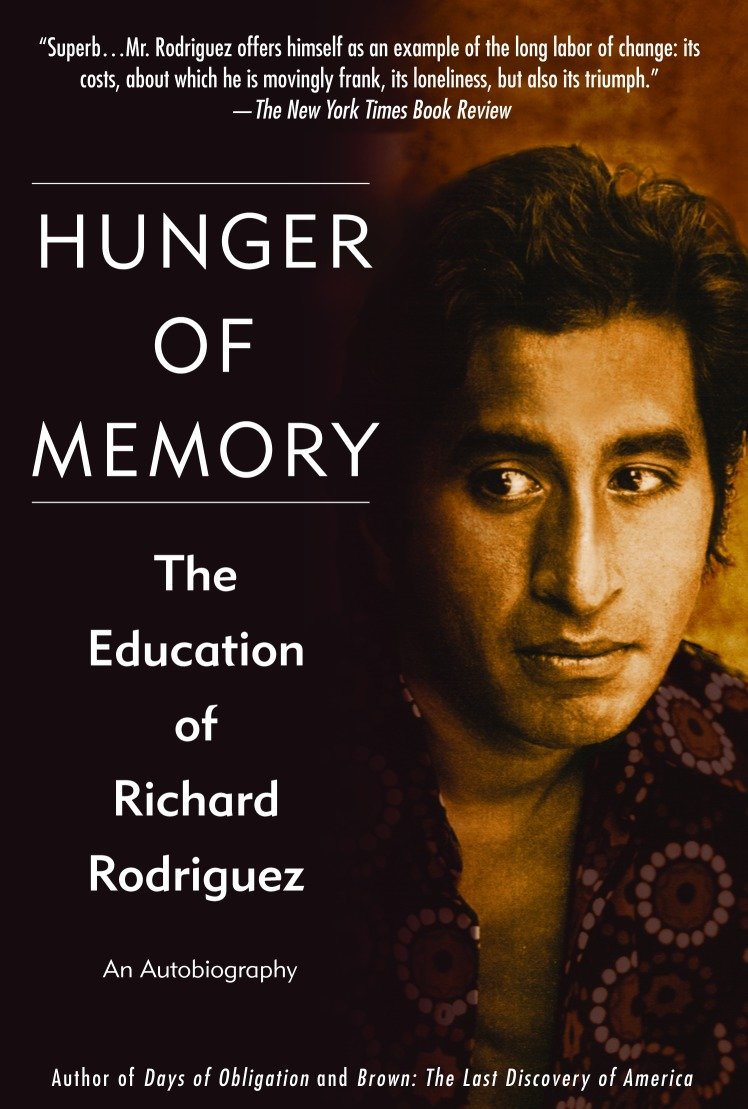 Hunger of Memory - The Education of Richard Rodriguez