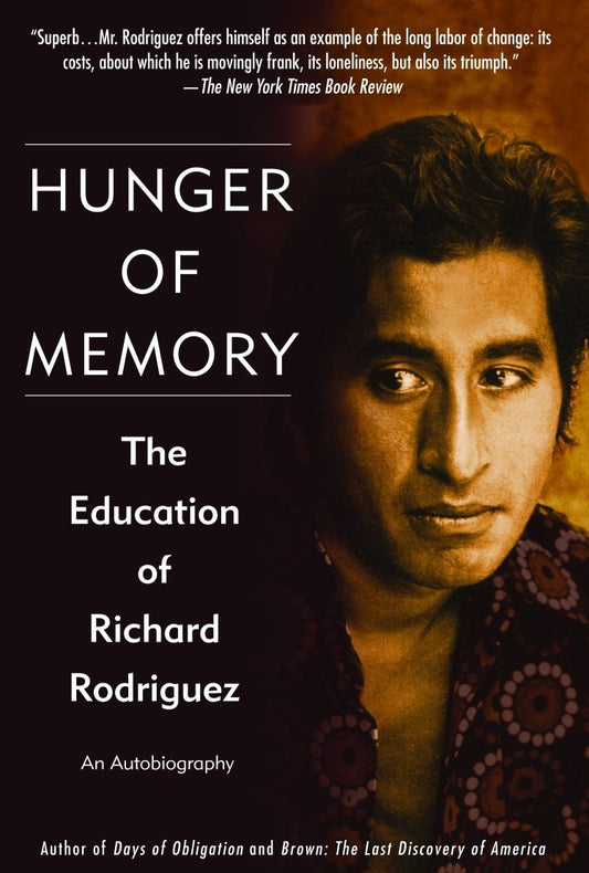 Hunger of Memory - The Education of Richard Rodriguez